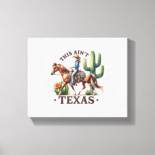 Dit is niet Texas Cowgirl Horse Canvas Afdruk (Voorkant)