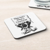 Dit is niet waar ik voor heb gestemd bier onderzetter (Linkerzijde)