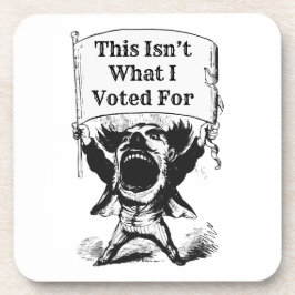 Dit is niet waar ik voor heb gestemd bier onderzetter