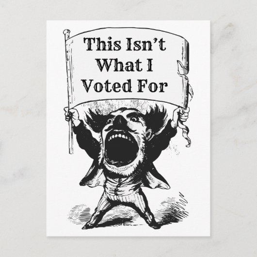 Dit is niet waar ik voor heb gestemd briefkaart (Voorkant)