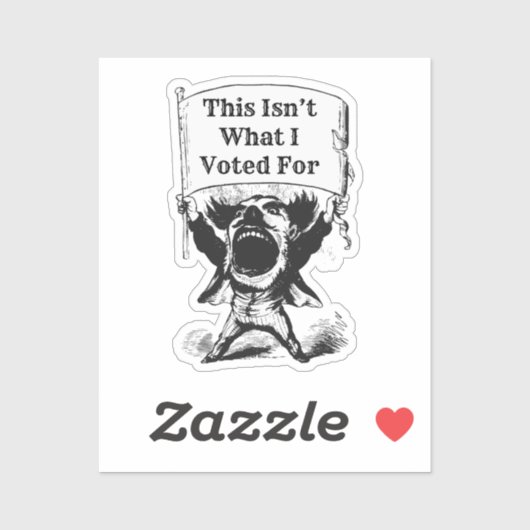Dit is niet waar ik voor heb gestemd sticker (Vel)