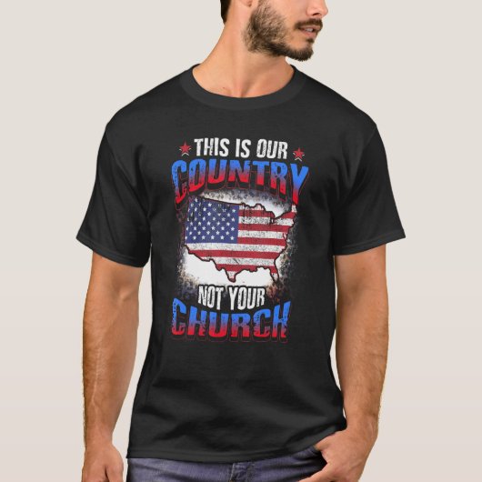 Dit Is Ons Land Niet Uw Kerk Atheïstische Ameri T-shirt (Voorkant)