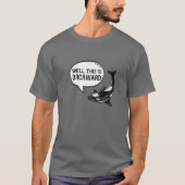 Dit is Orca Killer Whale Funny Pun T-shirt (Voorkant)