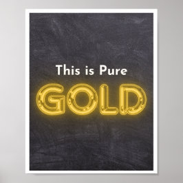 Dit is Pure Gold Poster