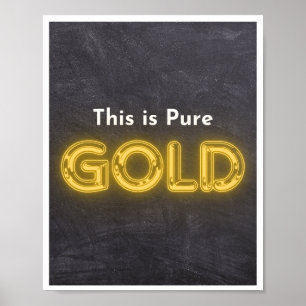 Dit is Pure Gold Poster