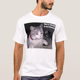 Dit is relevant voor mijn belangen t-shirt