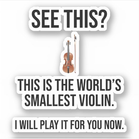 Dit is 's werelds kleinste Violin Sarcastic Sticker (Voorkant)