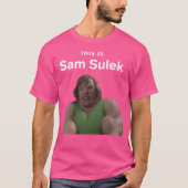 Dit is Sam Sulek T-shirt (Voorkant)