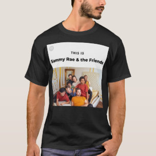 Dit is Sammy Rae& de Vriendensticker T-shirt