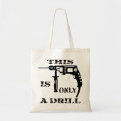 Dit is slechts een boor #USAPatriotGraphics © Tote Bag (Voorkant)