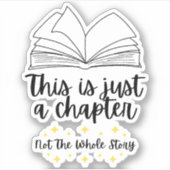 Dit is slechts een hoofdstuk, niet het hele verhaa sticker (Voorkant)