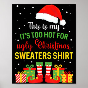 Dit is te heet voor lelijke kersttrui Kerstmis Poster
