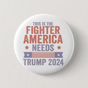 Dit is The Fighter die Amerika nodig heeft Trump 2 Ronde Button 5,7 Cm