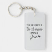 Dit is van een vermoeide moeder genaamd sleutelhanger (Voorkant)