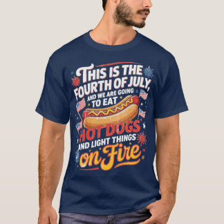 Dit Is Vier Juli En We Gaan Eten T-shirt