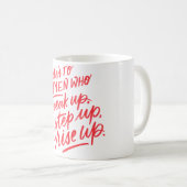 Dit is voor de vrouwen die... Mok (Voorkant rechts)