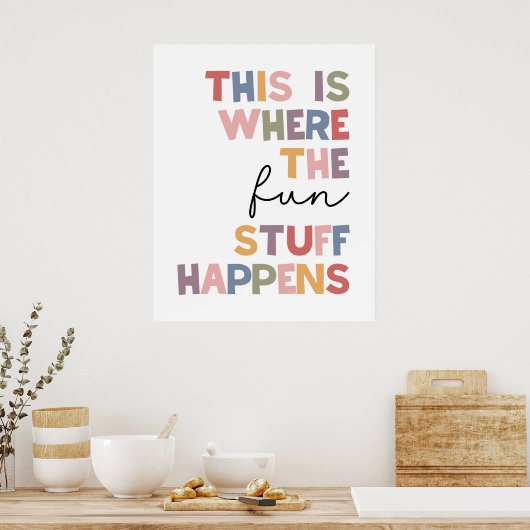 Dit is waar de leuke dingen gebeuren poster (Keuken)