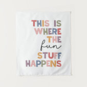 Dit is waar de leuke dingen gebeuren wandkleed (Voorkant)