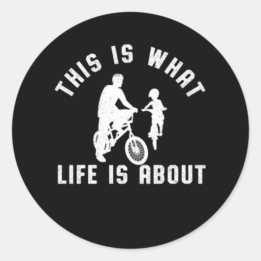 Dit is waar het leven om draait bij BMX Father Chi Ronde Sticker (Voorkant)