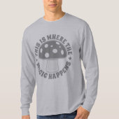 Dit is waar Magisch gebeurt - Psychedelics, Zilver T-shirt (Voorkant)