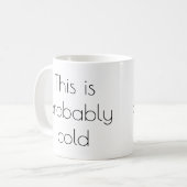 Dit is waarschijnlijk koude, grappige Mok (Voorkant links)