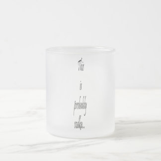 Dit is waarschijnlijk wodka matglas koffiemok