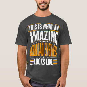 Dit is wat een Amazing Railroad engineer ziet Li T-shirt