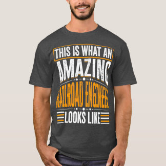 Dit is wat een Amazing Railroad engineer ziet Li T-shirt
