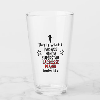 Dit is wat een Badass, Ninja, Superstar, Lacrosse Glas