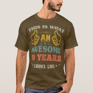 Dit is wat een Geweldige 80 jaar lijkt op BDay P T-shirt