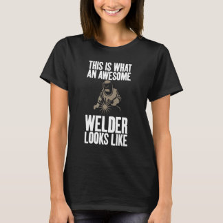 Dit is wat een Geweldige lasser Unisex Humor Joke T-shirt
