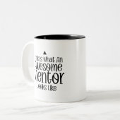 Dit is wat een Geweldige mentor doet Tweekleurige Koffiemok (Voorkant links)