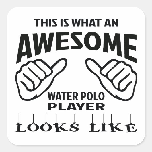 Dit is wat een geweldige Water Polo speler eruit z Vierkante Sticker (Voorkant)
