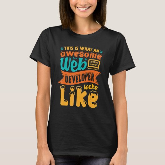 Dit is wat een Geweldige webontwikkelaar er zo uit T-shirt (Voorkant)