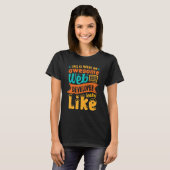 Dit is wat een Geweldige webontwikkelaar er zo uit T-shirt (Voorkant volledig)