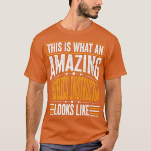 Dit is wat een ongelooflijke Aerobics instructeur T-shirt