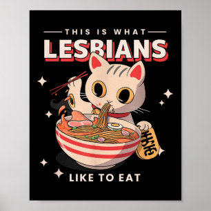 Dit is wat lesbiennes graag eten - Funny Cat Grap Poster