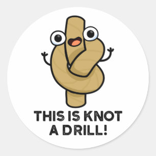 Dit is wel een boor grappige Rope Pun. Ronde Sticker