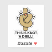Dit is wel een boor grappige Rope Pun. Sticker (Vel)