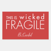 Dit is Wicked Fragile Sticker (Voorkant)