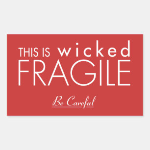 Dit is Wicked Fragile Sticker
