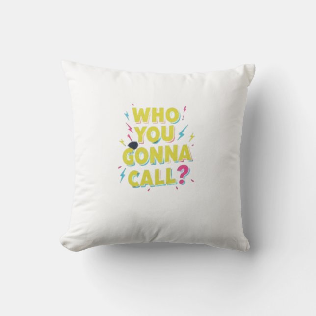 "Dit is 'wie ga je bellen?' Kussen (Voorkant)