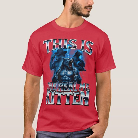 Dit ishe Echte Kitten Alpha Wolf Meme Ontketende C T-shirt (Voorkant)