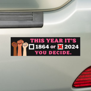Dit jaar is het 2024 of 1864 Jij kiest voor Pro-Ch Bumpersticker