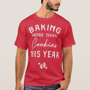 Dit jaar meer dan koekjes bakken t-shirt
