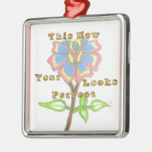 Dit jaar ziet er Perfect.jpg Metalen Ornament (Links)