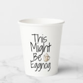 Dit kan Eggnog zijn – leuk vakantieontwerp Papieren Bekers (Voorkant)