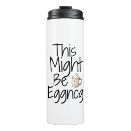 Dit kan Eggnog zijn – leuk vakantieontwerp Thermosbeker