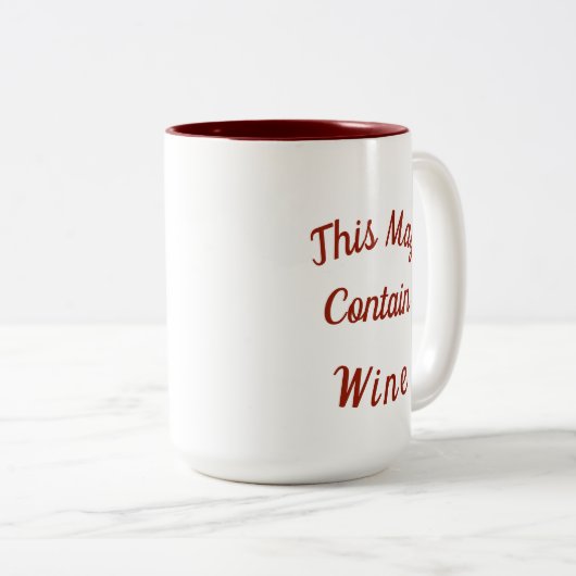 "Dit kan wijn bevatten" Grappige Moederdag Tweekleurige Koffiemok (Voorkant rechts)