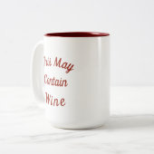 "Dit kan wijn bevatten" Grappige Moederdag Tweekleurige Koffiemok (Voorkant links)